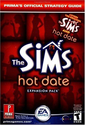 The Sims: Hot Date Expansion Pack: Prima's Official Strategy Guide