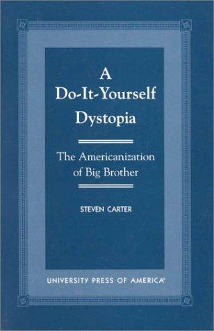 A Do-It-Yourself Dystopia
