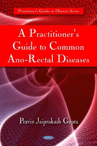 A practitioner's guide to common ano-rectal diseases