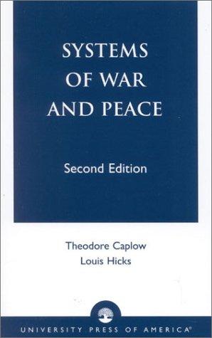Systems of War and Peace