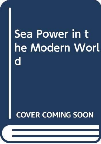 Sea Power in the Modern World