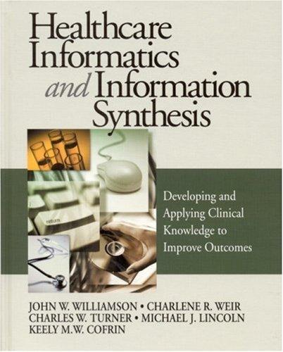 Healthcare Informatics and Information Synthesis