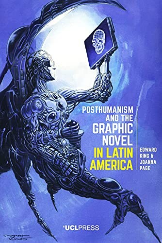 Posthumanism and the graphic novel in Latin America