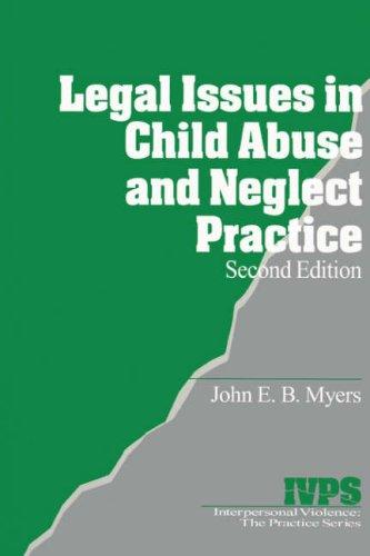 Legal issues in child abuse and neglect practice