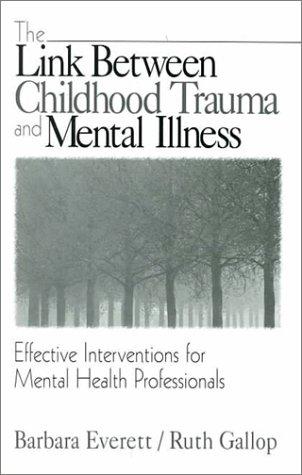 The link between childhood trauma and mental illness