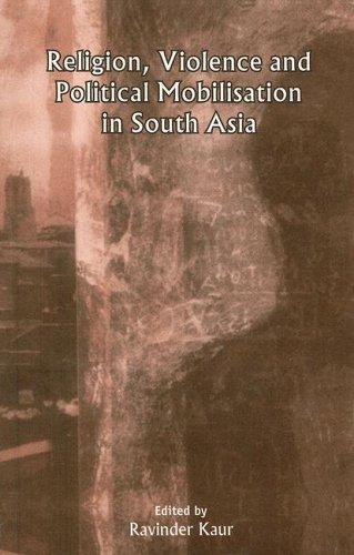 Religion, violence, and political mobilisation in South Asia