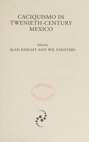 Caciquismo in Twentieth-Century Mexico