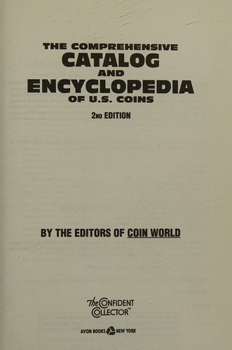 The Comprehensive Catalog and Encyclopedia of U.S. Coins