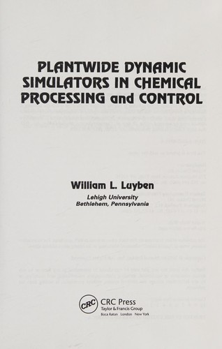Plantwide Dynamic Simulators in Chemical Processing and Control