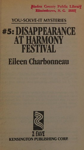 Disappearance at Harmony Festival (You-Solve-It-Mysteries #5)