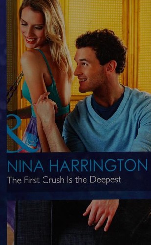 The First Crush Is The Deepest