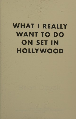 What I really want to do on set in Hollywood