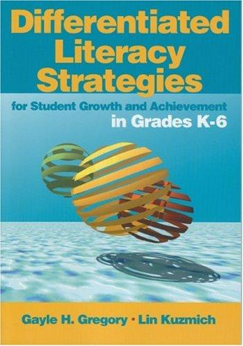 Differentiated Literacy Strategies for Student Growth and Achievement in Grades K-6