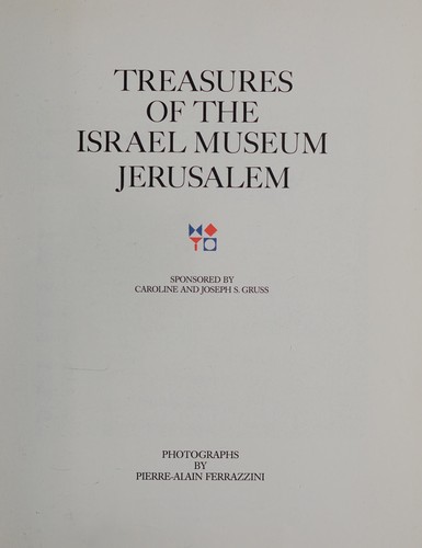 Treasures of the Israel Museum Jerusalem