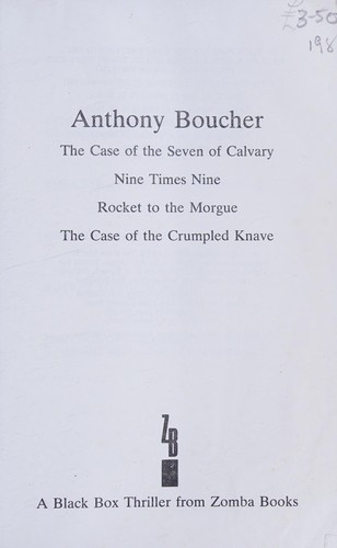 The Case of the Seven of Calvary, Nine Times Nine, Rocket to the Morgue