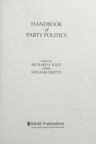 HANDBOOK OF PARTY POLITICS, ED. BY RICHARD S KATZ