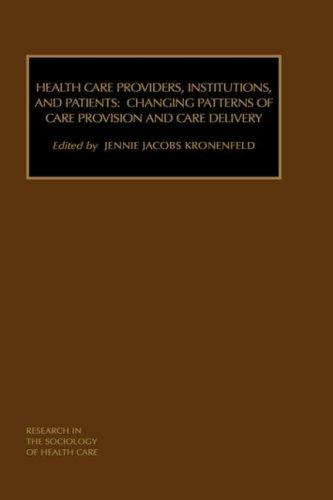 Health Care Providers, Institutions, and Patients