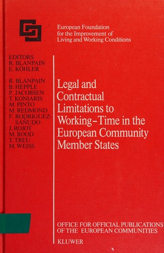 Legal and Contractual Limitations to Working-Time in the European Community Member States