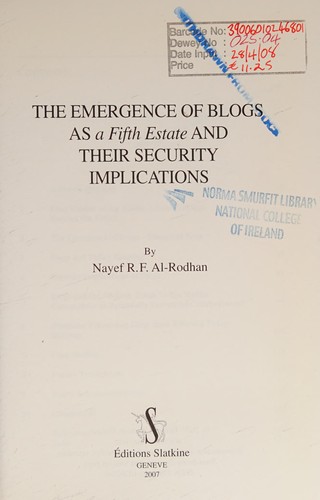 The emergence of blogs as a fifth estate and their security implications