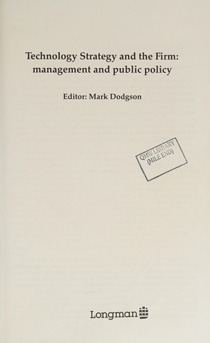 Technology Strategy and the Firm