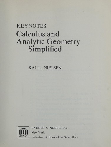 Keynotes: Calculus and Analytic Geometry Simplified