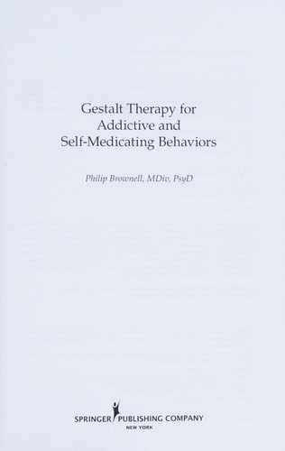 Gestalt Therapy for Addictive and Self-Medicating Behaviors
