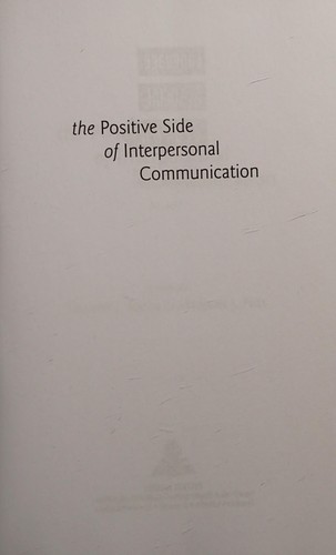 The Positive Side of Interpersonal Communication