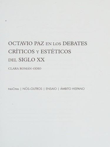 Octavio Paz en los debates críticos y estéticos del siglo XX