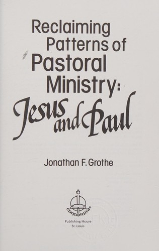 Reclaiming Patterns of Pastoral Ministry