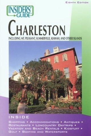 The insiders' guide to Charleston