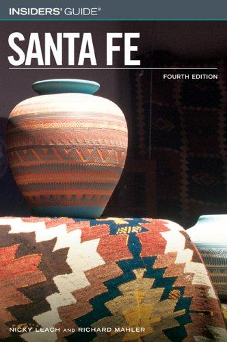 Insiders' Guide to Santa Fe, 4th