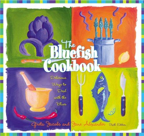 The Bluefish Cookbook, 6th