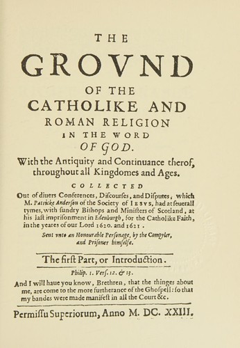 The ground of the Catholike and Roman religion