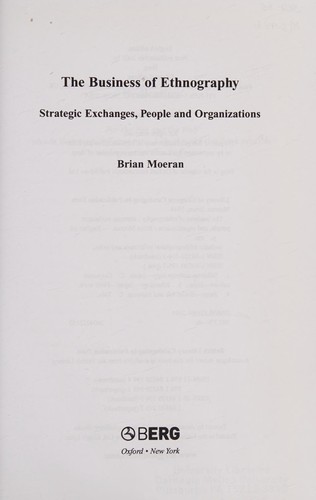 The Business of Ethnography: Strategic Exchanges, People and Organisations