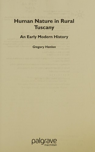 Human Nature in Rural Tuscany: An Early Modern History