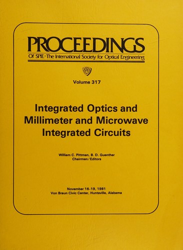 Integrated Optics and Millimeter and Microwave Integrated Circuits