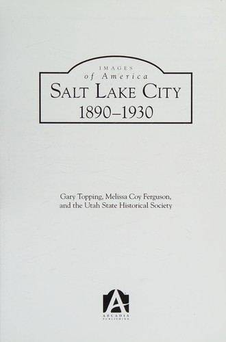 Salt Lake City, 1890-1930
