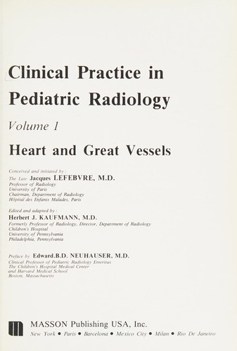 Clinical practice in pediatric radiology