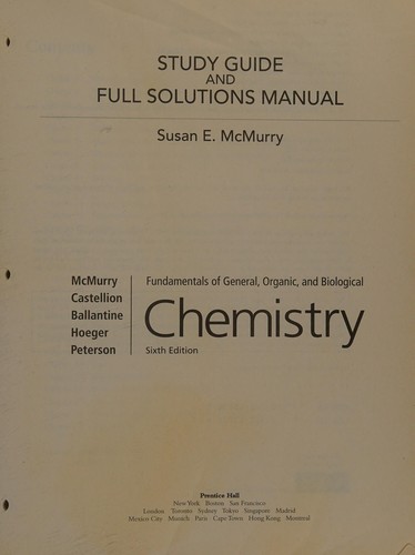 Study guide and selected solutions manual [for] fundamentals of general, organic and biological chemistry [by] McMurry ... [et al.]