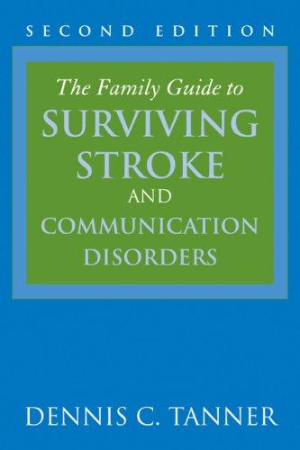 Family Guide to Surviving Stroke & Communications Disorders
