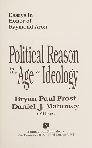 Political Reason in the Age of Ideology