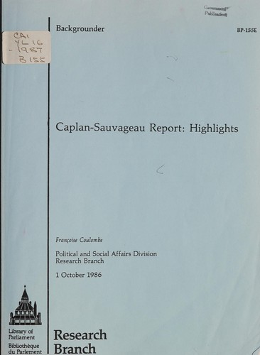 Caplan-Sauvageau Report: Highlights