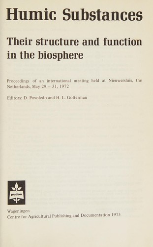 Humic substances, their structure and function in the biosphere