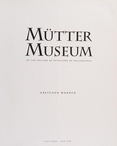 Mütter Museum of the College of Physicians of Philadelphia