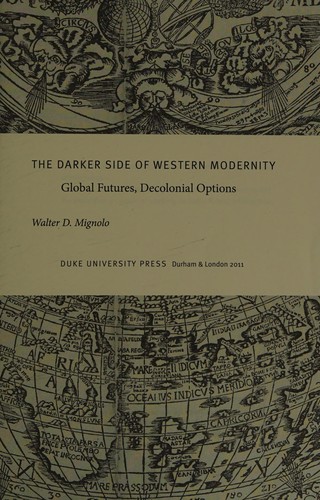 The Darker Side of Western Modernity