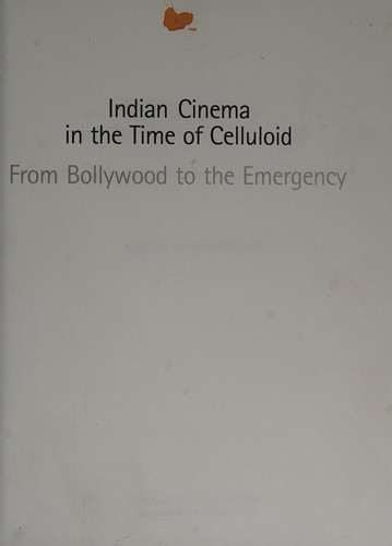 Indian cinema in the time of celluloid