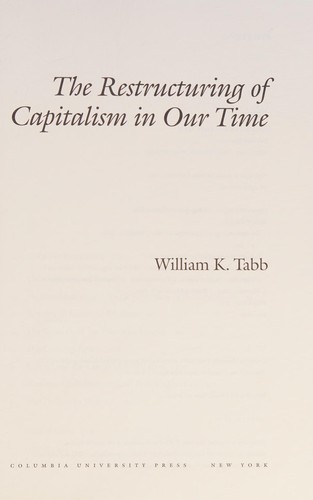The Restructuring of Capitalism in Our Time