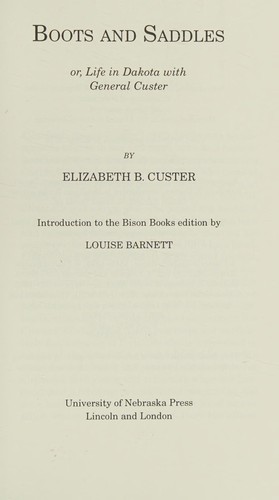 Boots and saddles, or, Life in Dakota with General Custer