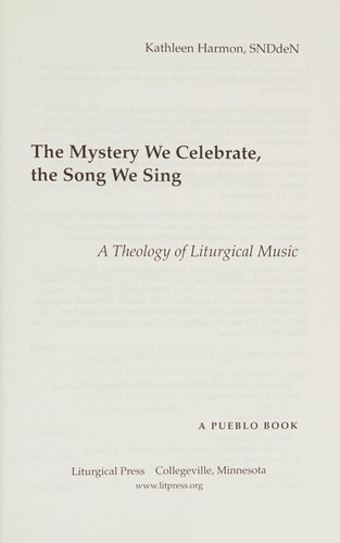 The Mystery We Celebrate, The Song We Sing