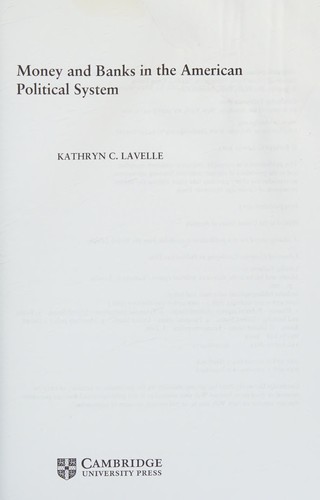 Money and Banks in the American Political System